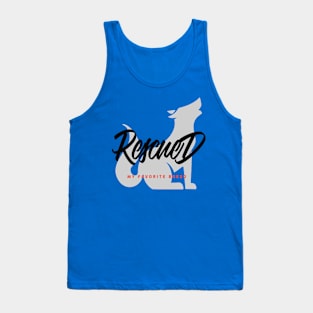 Rescued, my favorite breed Tank Top